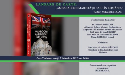 Lansare de carte: „Ambasadorii Maiestății Sale în România”