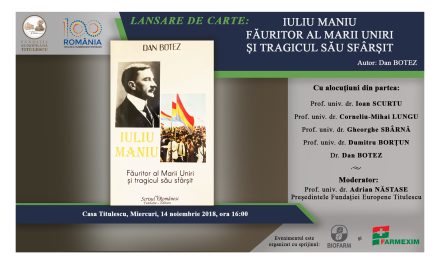 Lansare de carte: „Iuliu Maniu – Făuritor al Marii Uniri și tragicul său sfârșit”