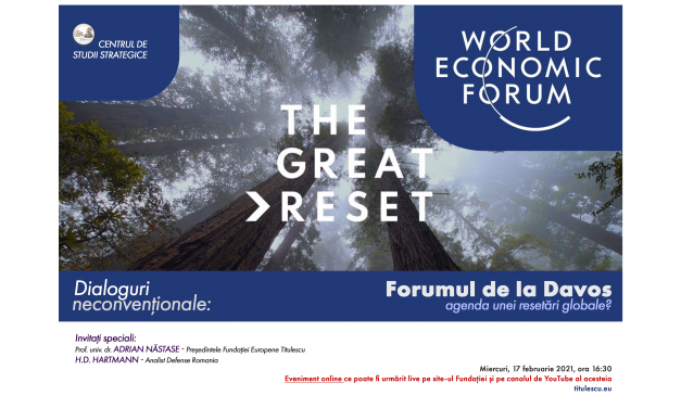 Forumul de la Davos – agenda unei resetări globale?